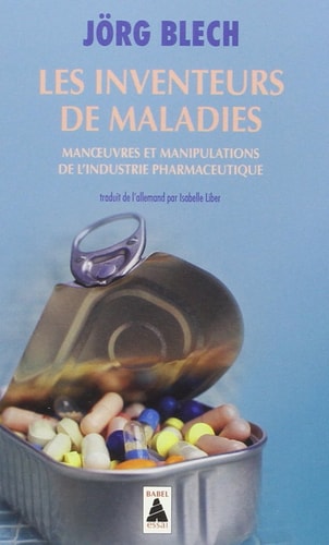 LES INVENTEURS DE MALADIES, de Jörg Blech | portada del libro