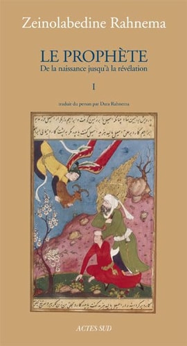 LE PROPHETE (TOME I), de Zayn al-ʿĀbidīn Rahnamā | portada del libro