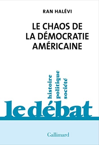 LE CHAOS DE LA DEMOCRATIE AMERICAINE, de Ran Halévi | portada del libro