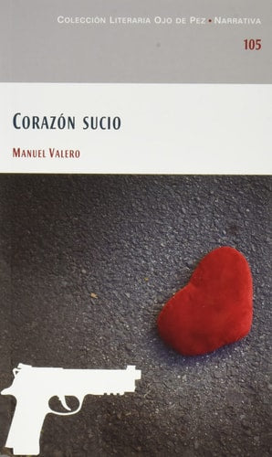 CORAZON SUCIO, de MANUEL VALERO CALERO | portada del libro