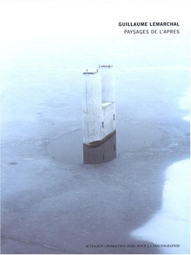 PAYSAGES DE L'APRES, de Guillaume Lemarchal | portada del libro