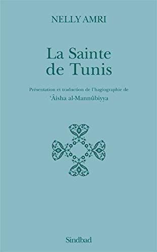 LA SAINTE DE TUNIS, de Nelly Amri | portada del libro