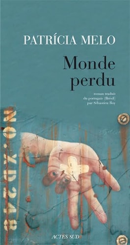 MONDE PERDU, de Patrícia Melo | portada del libro