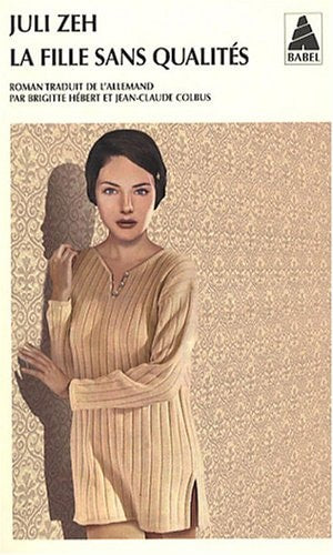 LA FILLE SANS QUALITES, de Juli Zeh | portada del libro