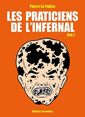 Les praticiens de l'infernal Tome 1, de LA POLICE PIERR | portada del libro