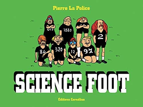 SCIENCE FOOT, de LA POLICE PIERR | portada del libro