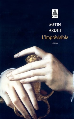 LIMPREVISIBLE, de Metin Arditi | portada del libro