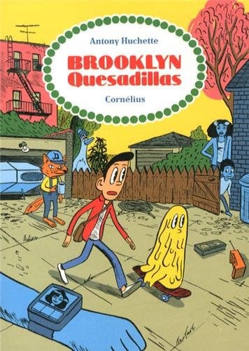 BROOKLYN QUESADILLAS, de HUCHETTE ANTONY | portada del libro