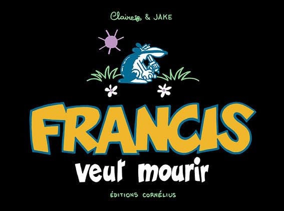 FRANCIS 2 VEUT MOURIR, de CLAIRE#JAKE | portada del libro