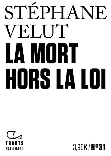 LA MORT HORS LA LOI, de Stéphane Velut | portada del libro