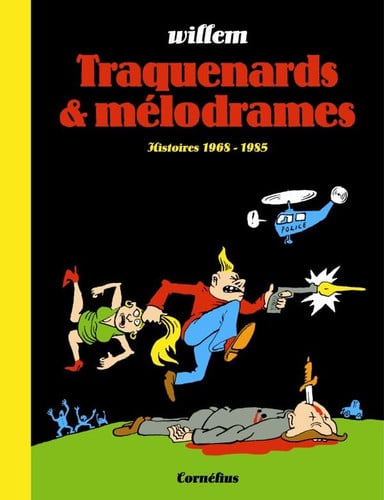 TRAQUENARDS ET MELODRAMES, de WILLEM | portada del libro