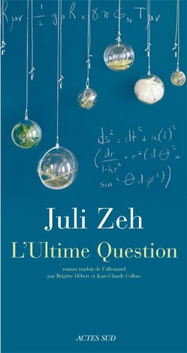 LULTIME QUESTION, de Juli Zeh | portada del libro