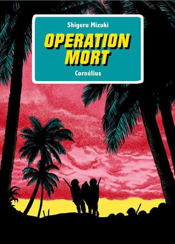 OPERATION MORT LUXE, de MIZUKI SHIGERU | portada del libro