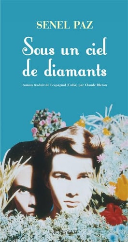SOUS UN CIEL DE DIAMANTS, de Senel Paz | portada del libro