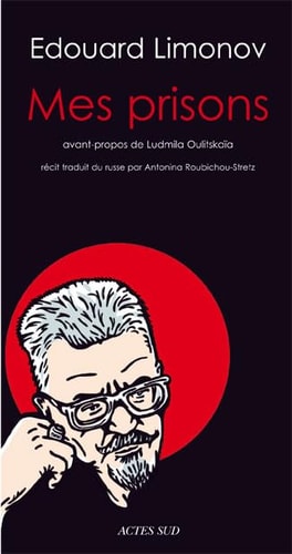 MES PRISONS, de Edouard Veniaminovitch Limonov | portada del libro