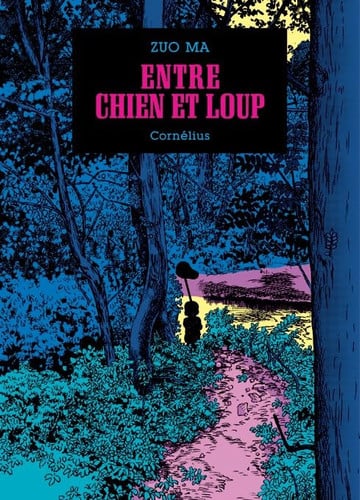 ENTRE CHIEN ET LOUP, de ZUO MA | portada del libro