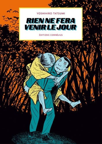 RIEN NE FERA VENIR LE JOUR, de TATSUMI YOSHIHI | portada del libro