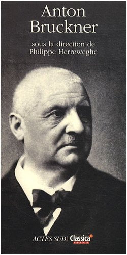 ANTON BRUCKNER, de Philippe Herreweghe | portada del libro