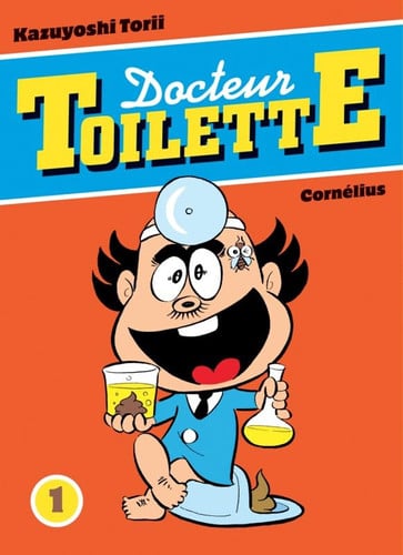 DOCTEUR TOILETTE, de KAZUYOSHI TORII | portada del libro