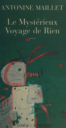 LE MYSTERIEUX VOYAGE DE RIEN, de Maillet | portada del libro