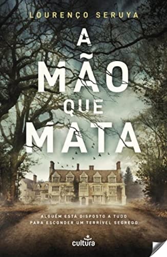 (POR).A MAO QUE MATA, de Lourenço Seruya | portada del libro