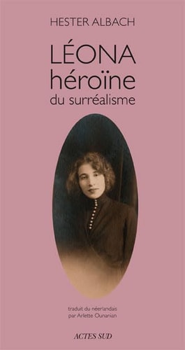 LEONA HEROØNE DU SURREALISME, de Hester Albach | portada del libro