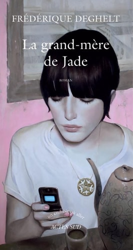 LA GRAND-MERE DE JADE, de Frédérique Deghelt | portada del libro