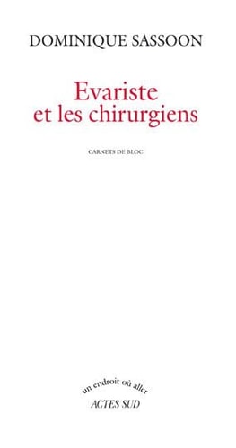 EVARISTE ET LES CHIRURGIENS, de Dominique Sassoon | portada del libro