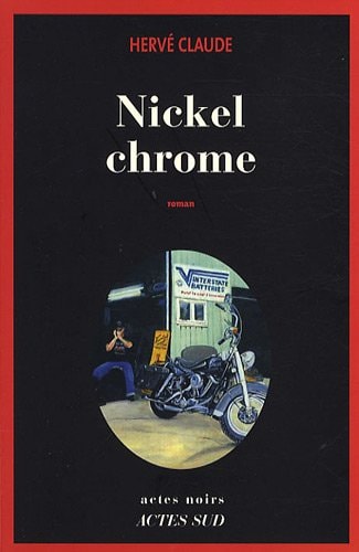NICKEL CHROME, de Hervé Claude | portada del libro