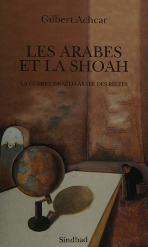 LES ARABES ET LA SHOAH, de Gilbert Achcar | portada del libro