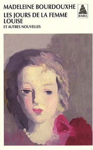 LES JOURS DE LA FEMME LOUISE, de Madeleine Bourdouxhe | portada del libro