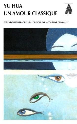 UN AMOUR CLASSIQUE, de Hua Yu | portada del libro