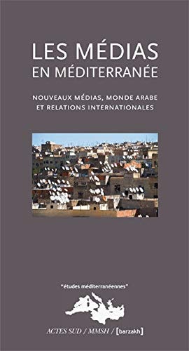 LES MEDIAS EN MEDITERRANEE, de Khadija Mohsen-Finan | portada del libro