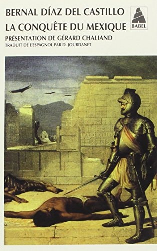 LA CONQUÒTE DU MEXIQUE NE, de Bernal Díaz del Castillo | portada del libro