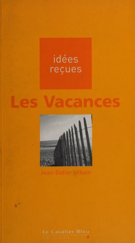 VACANCES LES, de Jean-Didier Urbain | portada del libro