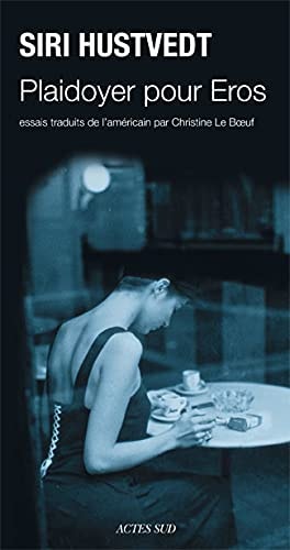 PLAIDOYER POUR EROS, de Siri Hustvedt | portada del libro