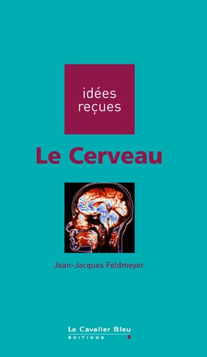 LE CERVEAU, de Jean-Jacques Feldmeyer | portada del libro