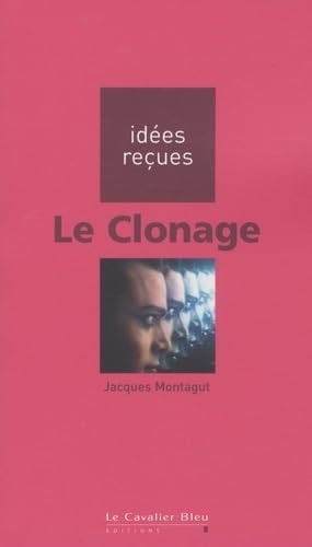 LE CLONAGE, de Jacques Montagut | portada del libro