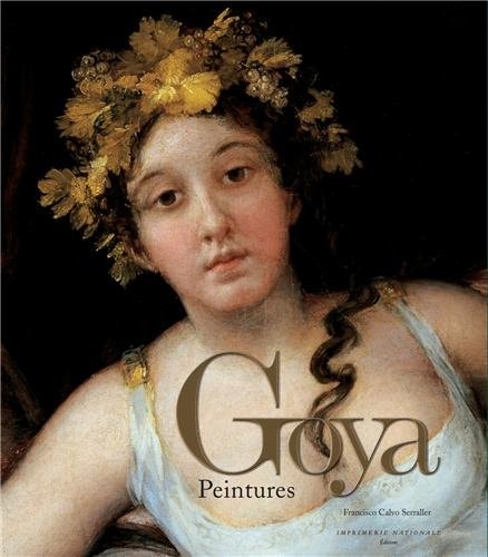 GOYA PEINTURES, de Francisco Calvo Serraller | portada del libro