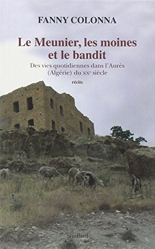 LE MEUNIER LES MOINES ET LE BANDIT, de Fanny Colonna | portada del libro