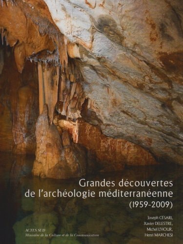 GRANDES DECOUVERTES DE LARCHEOLOGIE MEDITERRANEENNE, de Joseph Cesari | portada del libro