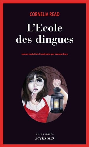 LECOLE DES DINGUES, de Cornelia Read | portada del libro