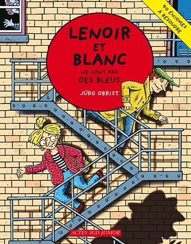 LENOIR ET BLANC NE SONT PAS DES BLEUS, de Jürg Obrist | portada del libro