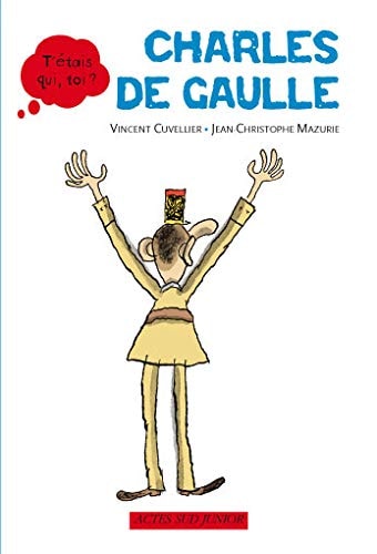 CHARLES DE GAULLE, de Vincent Cuvellier | portada del libro