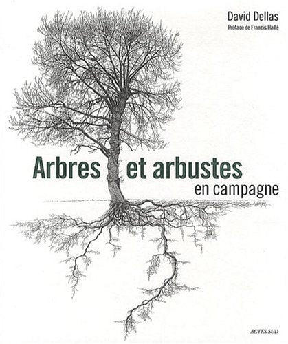 ARBRES ET ARBUSTES EN CAMPAGNE 1ERE ED, de David Dellas | portada del libro