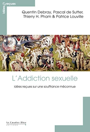 L'ADDICTION SEXUELLE, de Quentin Debray | portada del libro