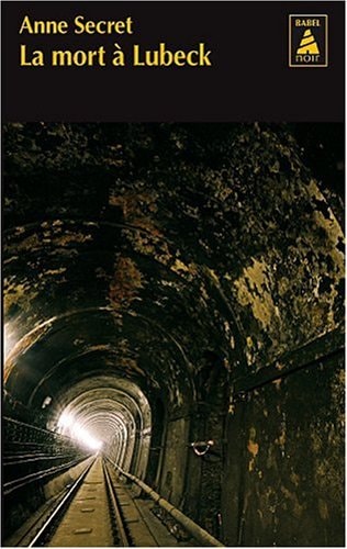 LA MORT A LUBECK, de Anne Secret | portada del libro