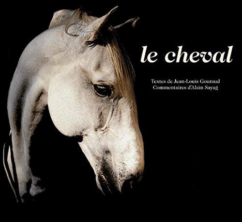 LE CHEVAL, de Jean-Louis Gouraud | portada del libro