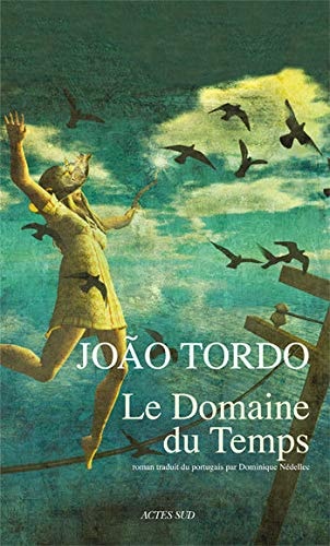 LE DOMAINE DU TEMPS, de João Tordo | portada del libro