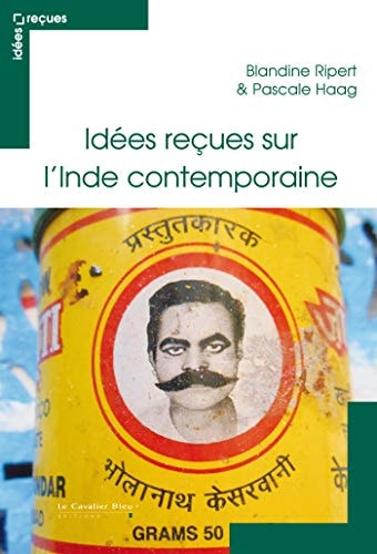IDEES RECUES SUR L'INDE CONTEMPORAINE, de Pascale Haag | portada del libro